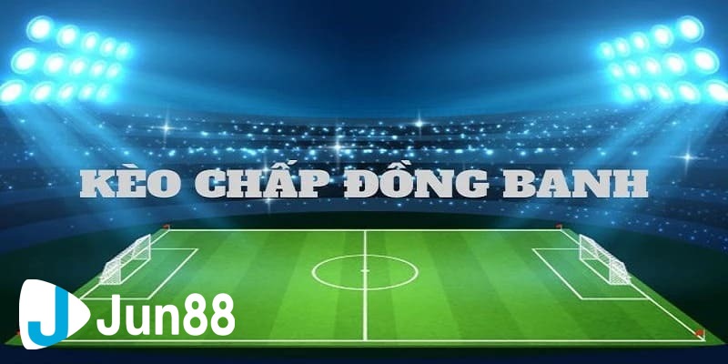 kèo đồng banh