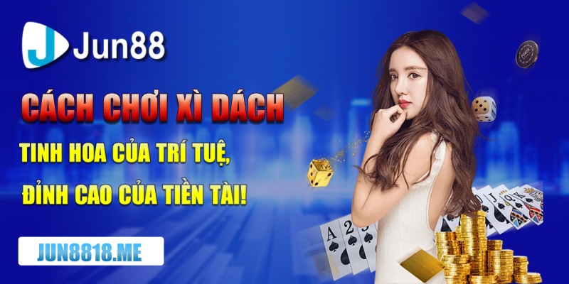cach choi xi dach tinh hoa cua tri tue dinh cao cua tien tai
